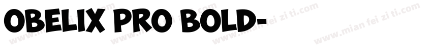 Obelix Pro Bold字体转换